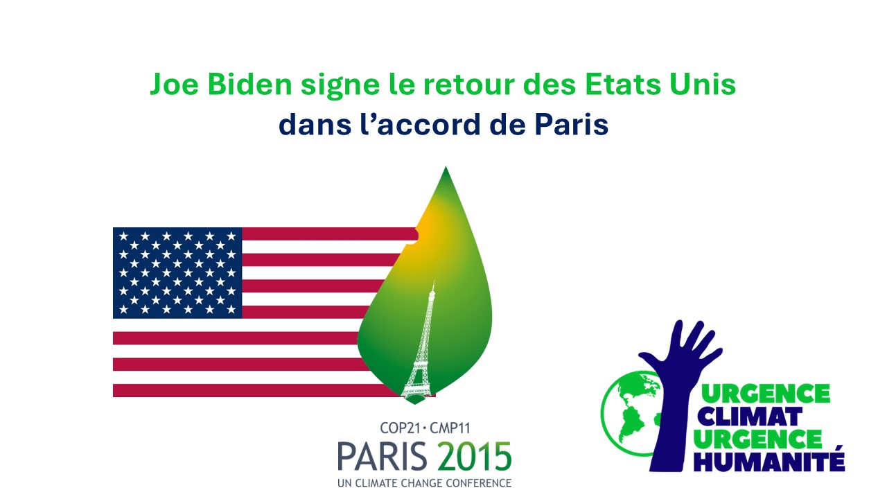 JOE BIDEN signe le retour des USA dans l'accord de Paris
